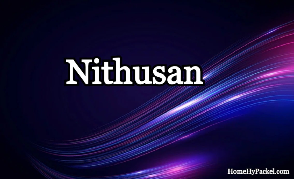 What Is Nithusan